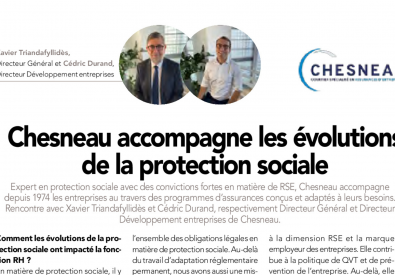 Chesneau accompagne les évolutions de la protection sociale