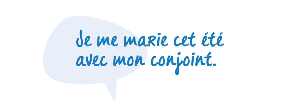 Situation qui change, le contrat aussi. Vous vous mariez cet été.
